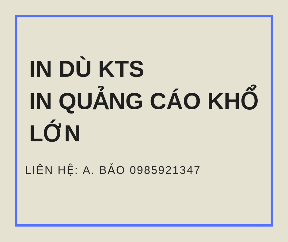 In Dù KTS- In Quảng Cáo Khổ Lớn